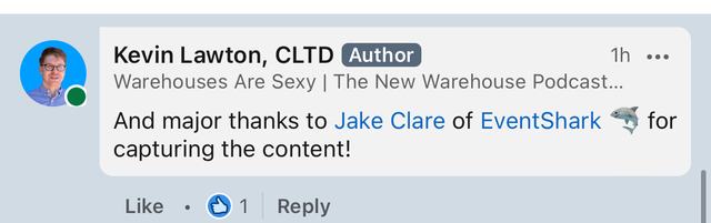 LinkedIn comment from Kevin Lawton of The New Warehouse Podcast
